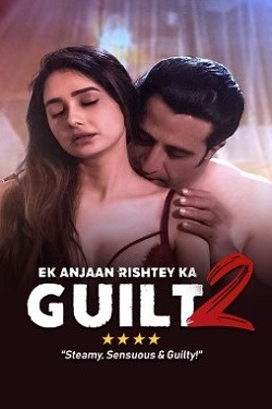 Ek Anjaan Rishtey Ka Guilt 2 (2022) Hindi Full Movie WEBRip 1080p 720p 480p Download