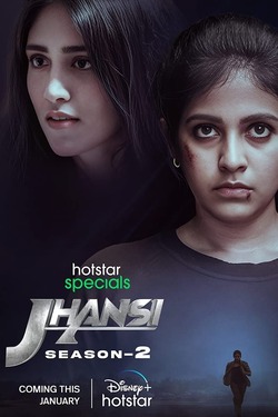 Jhansi Season 2 (2023) Web Series Dual Audio [Hindi + Telugu] Complete WEBRip ESubs 720p 480p Download