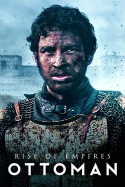 Rise of Empires Ottoman Season 2 (2022) NETFLIX Original Dual Audio [Hindi + English] Complete WEBRip ESubs 720p 480p Download