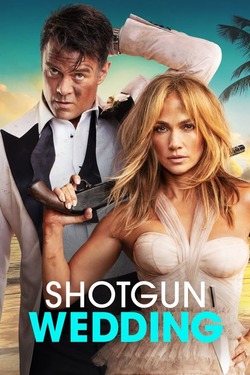 Shotgun Wedding (2023) Full Movie 1080p 720p 480p Download