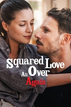 Squared Love All Over Again (2023) Full Movie Dual Audio [Hindi + English] WEBRip ESubs 1080p 720p 480p Download