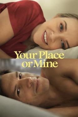 Your Place or Mine (2023) Full Movie Dual Audio [Hindi + English] WEBRip ESubs 1080p 720p 480p Download