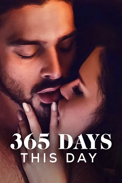 365 Days This Day (2022) Full Movie Dual Audio [Hindi-English] BluRay ESubs 1080p 720p 480p Download