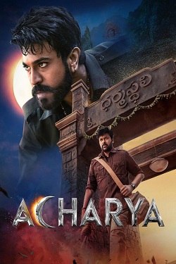 Acharya (2022) Full Movie ORG. Hindi Dubbed WEBRip ESubs 1080p 720p 480p Download