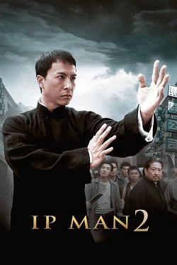 Ip Man 2 (2010) Full Movie Hindi Dubbed BluRay ESubs 1080p 720p 480p Download