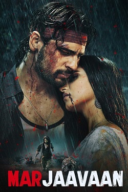 Marjaavaan (2019) Hindi Full Movie BluRay ESubs 1080p 720p 480p Download