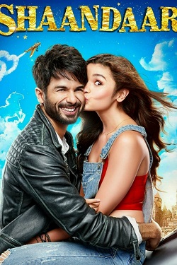 Shaandaar (2015) Hindi Full Movie BluRay ESubs 1080p 720p 480p Download