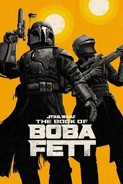 Star Wars - The Book of Boba Fett Season 1 (2021) Dual Audio [Hindi-English] Complete All Episodes WEBRip MSubs 720p 480p Download