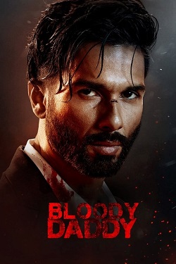 Bloody Daddy (2023) Hindi Full Movie WEB-DL ESubs 1080p 720p 480p Download