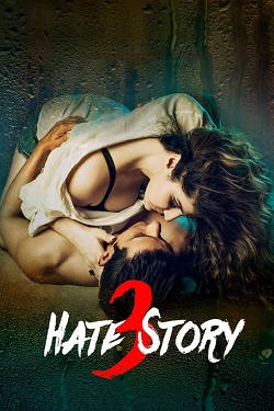 Hate Story 3 (2015) Hindi Full Movie WEBRip ESubs 1080p 720p 480p Download