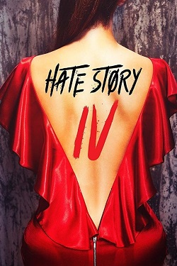 Hate Story 4 (2018) Hindi Full Movie WEBRip 1080p 720p 480p Download