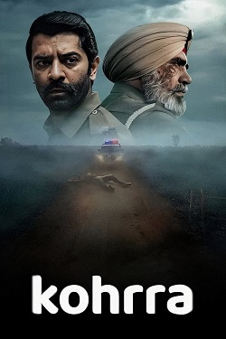 Kohrra Season 1 (2023) Web Series Dual Audio Hindi Punjabi Complete All Episodes WEBRip ESubs 1080p 720p 480p Download