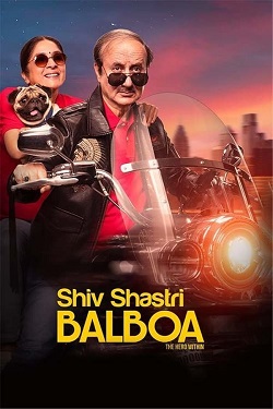 Shiv Shastri Balboa (2023) Hindi Full Movie WEBRip ESubs 1080p 720p 480p Download