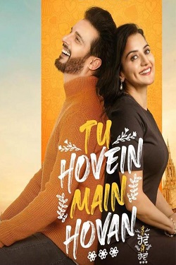 Tu Hovein Main Hovan (2023) Punjabi Full Movie WEBRip ESubs 1080p 720p 480p Download