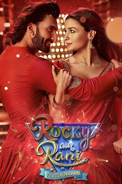 Rocky Aur Rani Kii Prem Kahaani (2023) Hindi Full Movie WEBRip ESubs 1080p 720p 480p Download