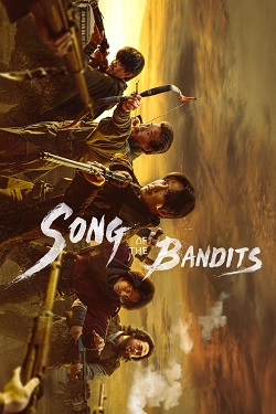 Song of the Bandits Season 1 (2023) Dual Audio [Hindi-English] Complete All Episodes WEBRip MSubs 1080p 720p 480p Download