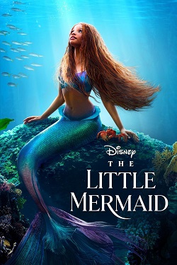 The Little Mermaid (2023) Full Movie Dual Audio [Hindi-English] WEBRip ESubs 1080p 720p 480p Download