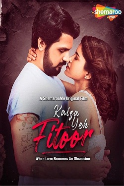 Kaisa Yeh Fitoor (2023) Hindi Full Movie WEBRip 1080p 720p 480p Download