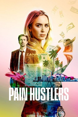 Pain Hustlers (2023) Full Movie Dual Audio [Hindi-English] WEBRip MSubs 1080p 720p 480p Download