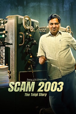 Scam 2003 The Telgi Story Season 1 (2023) Hindi Web Series Complete All Episodes WEBRip ESubs 1080p 720p 480p Download