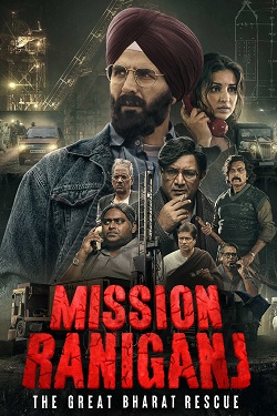 Mission Raniganj (2023) Hindi Full Movie WEBRip ESubs 1080p 720p 480p Download