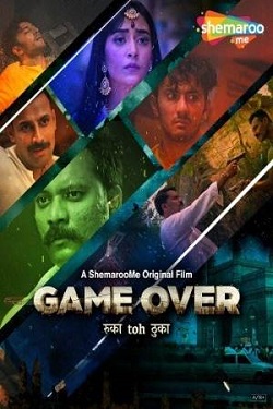 Game Over (2024) Hindi Full Movie WEBRip ESubs 1080p 720p 480p Download