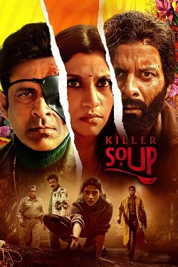 Killer Soup Season 1 (2024) Hindi Web Series Complete All Episodes WEBRip ESubs 1080p 720p 480p Download