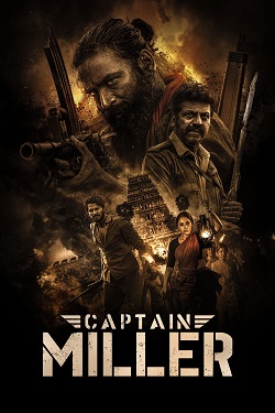 Captain Miller (2024) Full Movie Original Hindi Dubbed WEBRip ESubs 1080p 720p 480p Download