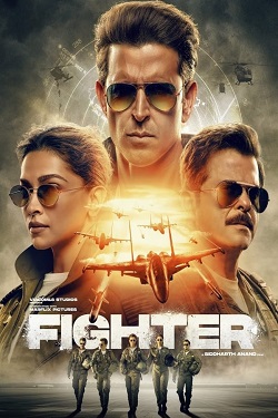 Fighter (2024) Hindi Full Movie Original WEBRip ESubs 1080p 720p 480p Download