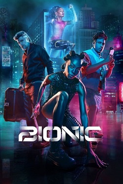 Bionic (2024) Full Movie Dual Audio [Hindi-English] WEBRip MSubs 1080p 720p 480p Download