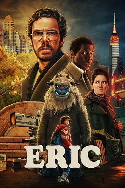 Eric Season 1 (2024) Dual Audio [Hindi-English] Complete All Episodes WEBRip MSubs 1080p 720p 480p Download