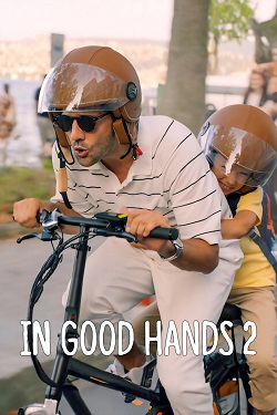 In Good Hands 2 (2024) Full Movie Original Dual Audio [Hindi-English] WEBRip ESubs 1080p 720p 480p Download