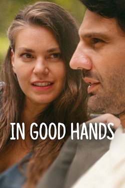 In Good Hands (2022) Full Movie Original Dual Audio [Hindi-English] WEBRip ESubs 1080p 720p 480p Download