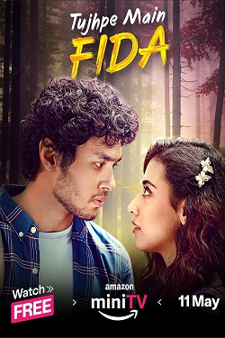 Tujhpe Main Fida Season 1 (2024) Hindi Web Series Complete All Episodes WEBRip ESubs 1080p 720p 480p Download