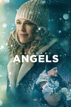 Ordinary Angels (2024) Full Movie Dual Audio [Hindi-English] WEBRip ESubs 1080p 720p 480p Download