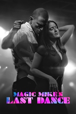 Magic Mikes Last Dance (2023) Full Movie Dual Audio [Hindi-English] WEBRip ESubs 1080p 720p 480p Download