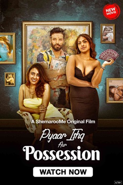 Pyaar Ishq aur Possession (2024) Hindi Full Movie WEBRip ESubs 1080p 720p 480p Download