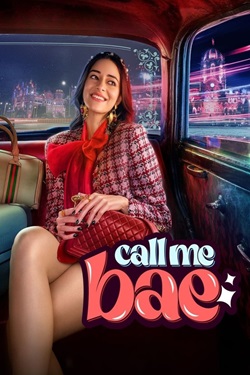 Call Me Bae Season 1 (2024) Hindi Web Series Complete All Episodes WEBRip MSubs 1080p 720p 480p Download