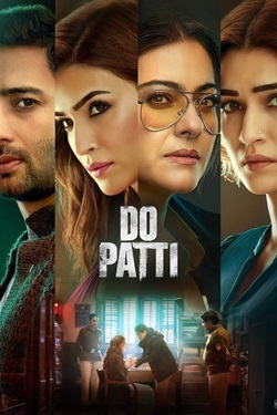 Do Patti (2024) Hindi Full Movie Original WEBRip ESubs 1080p 720p 480p Download