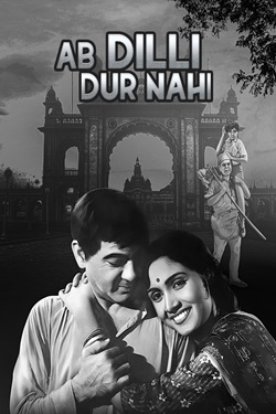 Ab Dilli Dur Nahin (1957) Hindi Full Movie Original WEBRip ESubs 1080p 720p 480p Download