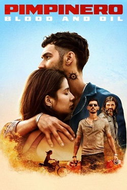 Pimpinero Blood and Oil (2024) Full Movie Dual Audio [Hindi-English] WEBRip MSubs 1080p 720p 480p Download