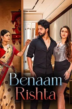 Benaam Rishta (2024) Hindi Full Movie Original WEBRip ESubs 1080p 720p 480p Download