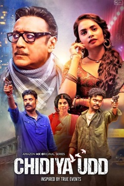 Chidiya Udd Season 1 (2025) Hindi Web Series Complete All Episodes WEBRip ESubs 1080p 720p 480p Download