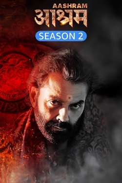 Aashram Season 2 (2020) Hindi Web Series Complete All Episodes WEBRip ESubs 1080p 720p 480p Download