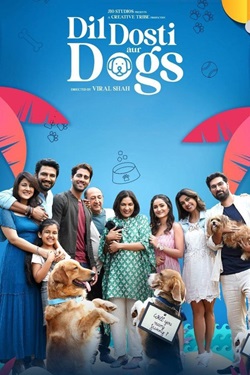 Dil Dosti Aur Dogs (2025) Hindi Full Movie Original WEBRip ESubs 1080p 720p 480p Download