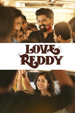 Love Reddy (2024) Full Movie Original Hindi Dubbed WEBRip ESubs 1080p 720p 480p Download