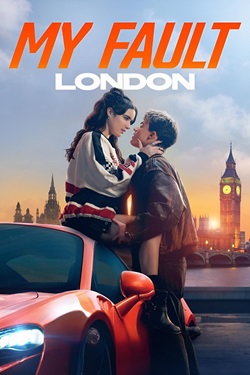 My Fault London (2025) Full Movie Original Dual Audio [Hindi-English] WEBRip ESubs 1080p 720p 480p Download