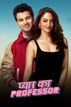 Pyar Ka Professor Season 1 (2025) Hindi Web Series Complete All Episodes WEBRip ESubs 1080p 720p 480p Download