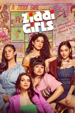 Ziddi Girls Season 1 (2025) Hindi Web Series Complete All Episodes WEBRip ESubs 1080p 720p 480p Download