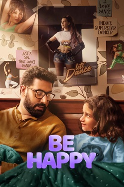 Be Happy (2025) Hindi Full Movie Original WEBRip ESubs 1080p 720p 480p Download